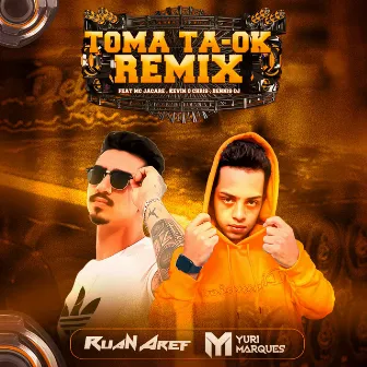 Toma, Ta Ok (Eletrofunk) by Dj Ruan Aref