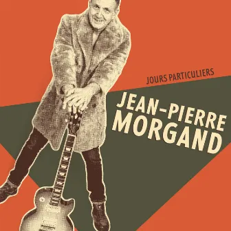 Jours particuliers by Jean-Pierre Morgand