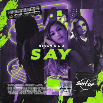 Say by L.A