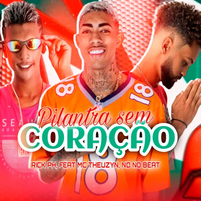 Pilantra Sem Coração (feat. MC Theuzyn & ND no Beat)