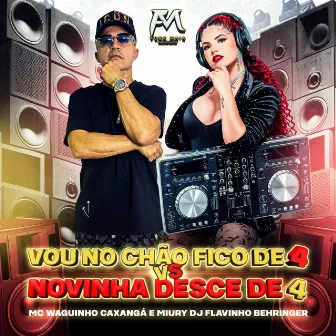 Vou no Chao Fico de 4 Vs Novinha Desce de 4 by Miury Dj