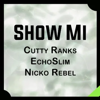 Show Mi by EchoSlim