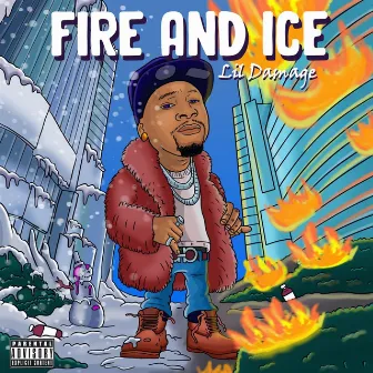 Fire and ice by Lil Damage