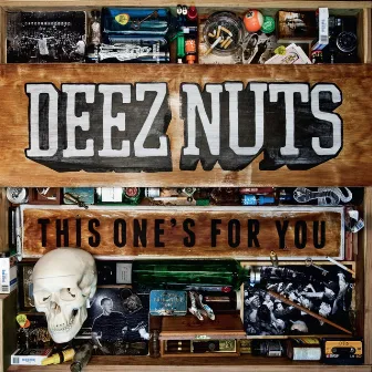 This One's For You by Deez Nuts