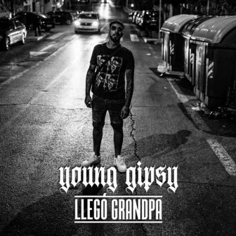 Llego Grandpa by Young Gipsy