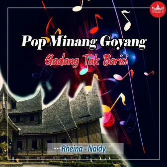 Gadang Tak Barisi (Pop Minang Goyang) by Rheina