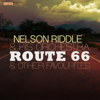 Route 66 & Other Favourites by Nelson Riddle