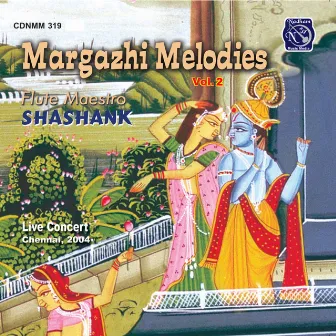 Margazhi Melodies - Vol.2 by Shashank