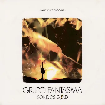 Sonidos Gold by Grupo Fantasma