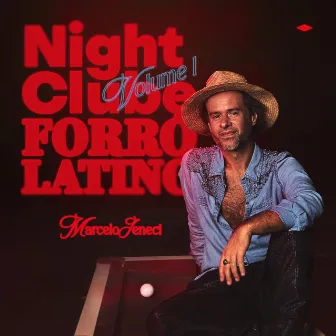 Night Clube Forró Latino ( Volume I ) by Marcelo Jeneci