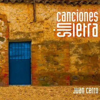 Canciones Sin Letra by Juan Cerro