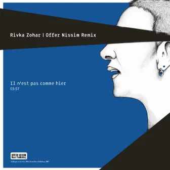 Il n’est pas comme hier (Offer Nissim Remix) by Rivka Zohar