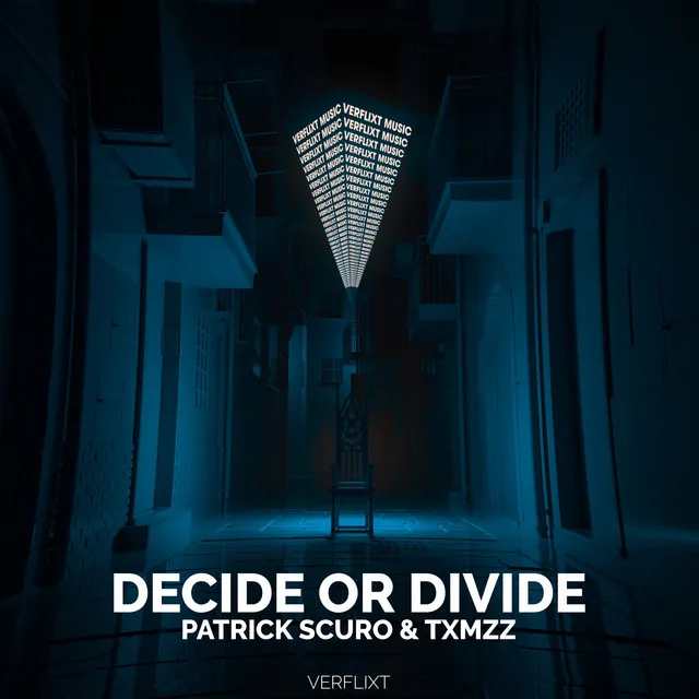 Decide or Divide - Original Mix