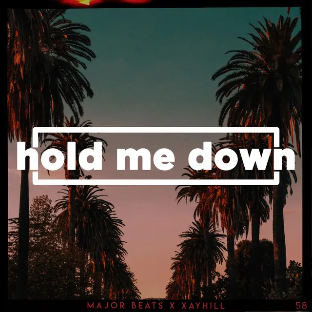 Hold Me Down