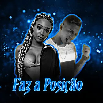 Faz a Posição by Mc Niielzinho