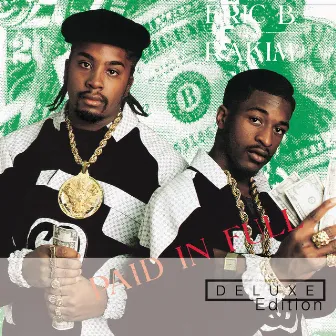 Paid In Full (Deluxe Edition) by Eric B. & Rakim