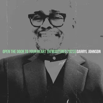 Open the Door to Your Heart (Remastered 2023) by Darryl Johnson