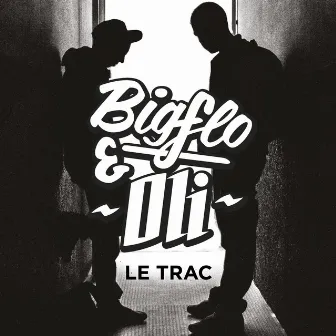 Le Trac by Bigflo & Oli