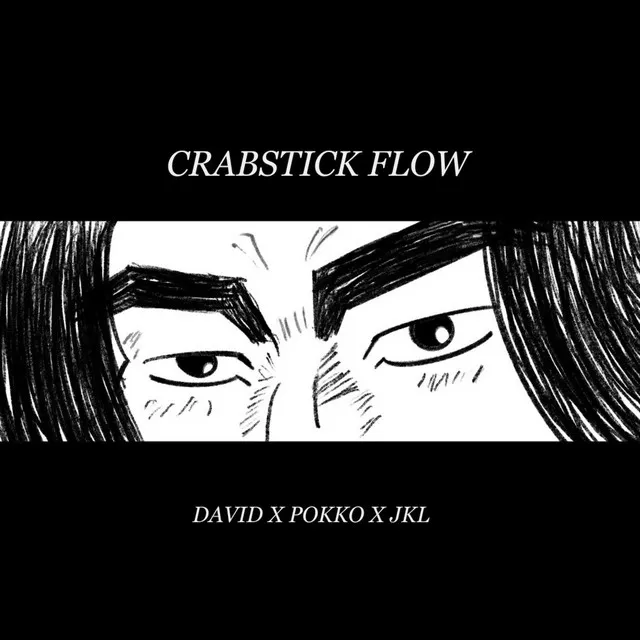 CRABSTICK FLOW (SHINGO'S THEME)