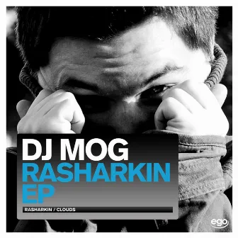 Rasharkin / Clouds by DJ Mog