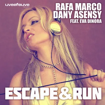 Escape & Run by Dany Asensy