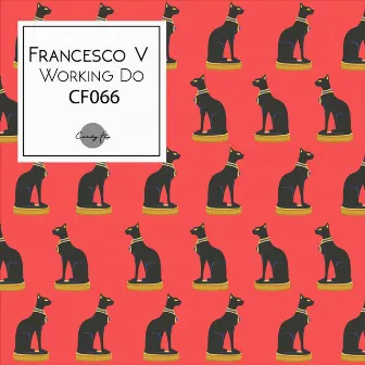 Working Do by Francesco V