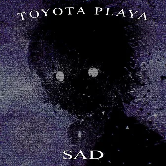 Sad by Toyota Playa