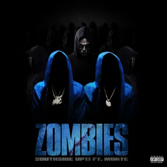 Zombies by Southside Upti