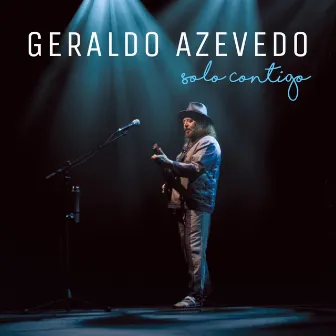 Solo Contigo (ao Vivo) - Deluxe Edition by Geraldo Azevedo