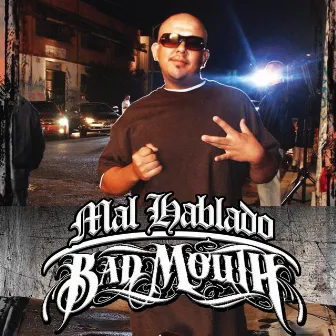 Bad Mouth by Mal Hablado