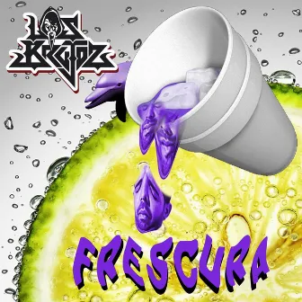 Frescura by Los Brujoz