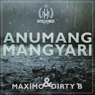 Anumang Mangyari by Dirty B