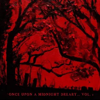 Once Upon A Midnight Dreary..., Vol. 1 by Totenberg