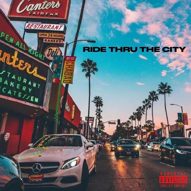 RIDE THRU THE CITY