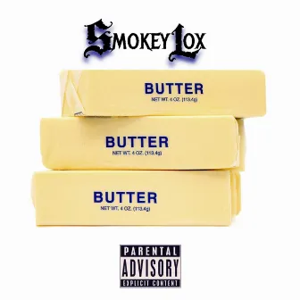 Butter by Smokey Lox