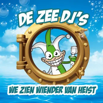 We Zien Wiender Van Heist by De Zee dj's