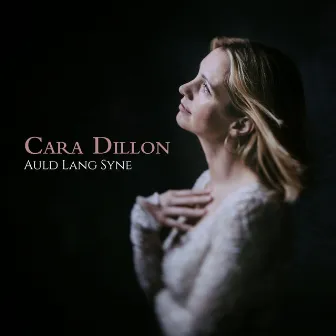 Auld Lang Syne by Cara Dillon