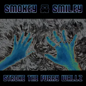 Stroke the Furry Wallz by Smiley