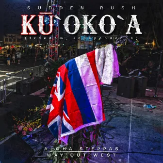 KU`OKO`A by Sudden Rush