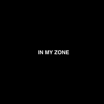 In My Zone by JZ