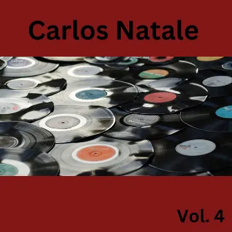 Carlos Natale, Vol. 4 by Carlos Natale