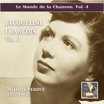 Le monde de la chanson: Jacqueline François, Vol. 2 