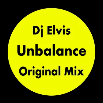 Unbalance by DJ Elvis