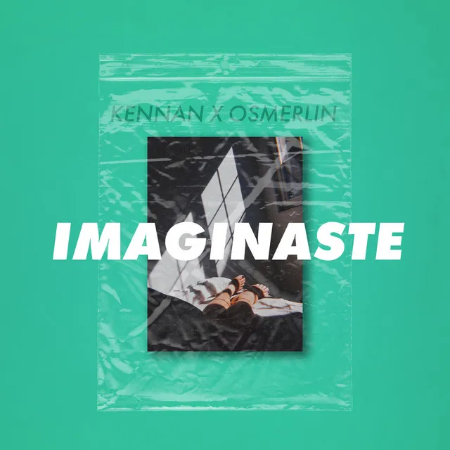 Imaginaste