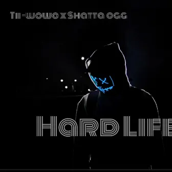 HardLife by Shatta OG