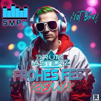 Frohes Fest (DrumMasterz Remix) by Smp2K