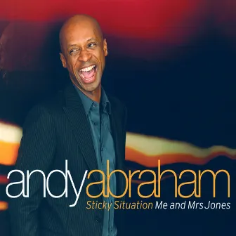 Sticky Situation/Me And Mrs Jones by Andy Abraham