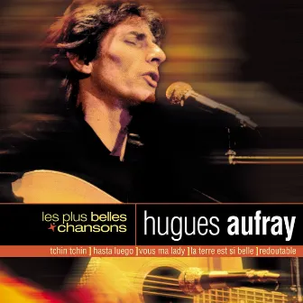 Les Plus Belles Chansons by Hugues Aufray