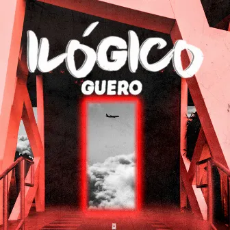 Ilógico by Guero