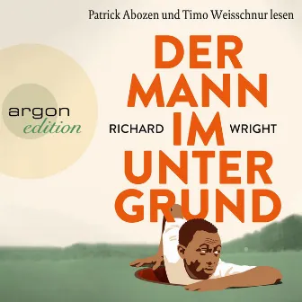 Der Mann im Untergrund (Ungekürzte Lesung) by Richard Wright